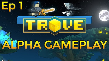 Trove Alpha Gameplay - First Look