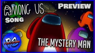 Among Us Song The Mystery Man Preview - Pixelspider