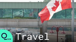 Canada Reopens Border to Vaccinated U.S. Visitors With Long Wait Times screenshot 2