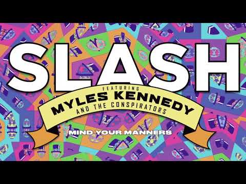 Slash ft. Myles Kennedy & The Conspirators - "Mind Your Manners" Full Song Static Video