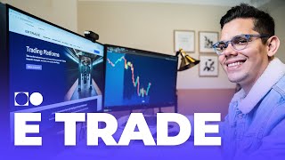 Intro a E trade | ¿La mejor plataforma para hacer trading profesional?