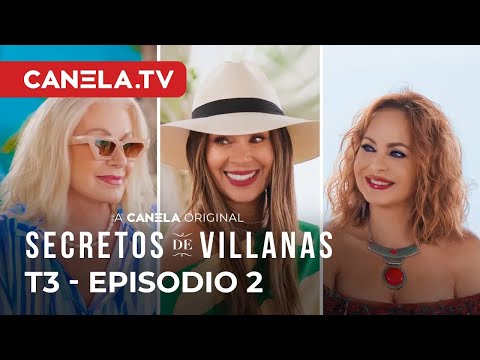Secretos De Villanas TEMPORADA 3 EPISODIO 2 COMPLETO Todas Somos Villanas Canela TV
