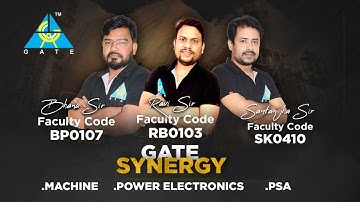 GATE Synergy | Machine , Power Electronics and PSA | By Bhanu Sir, Ravi Babu Sir and Santan Jha Sir