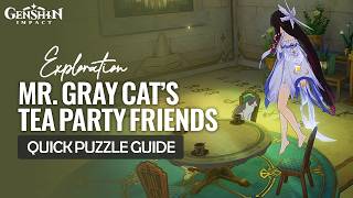 Mr. Gray Cat's Tea Party Friends Puzzle Guide | Temple Of Space Exploration | Genshin Impact Luna VI screenshot 2