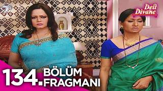 Deli Divane (Bidaai) Hint Dizisi 134. Fragmanı
