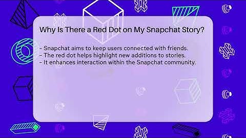 Why Is There a Red Dot on My Snapchat Story? - Everyday-Networking