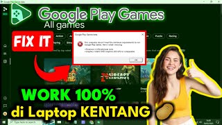 ✔️ SUKSES! Cara Mengatasi Google Play Game Beta Error di Laptop Terbaru - Fix Unsupported CPU & GPU screenshot 3