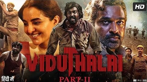 Viduthalai Part 2 Official (Hindi) Trailer | Vijay Sethupathi, Soori, Manju Warrier | Bvrs Maker