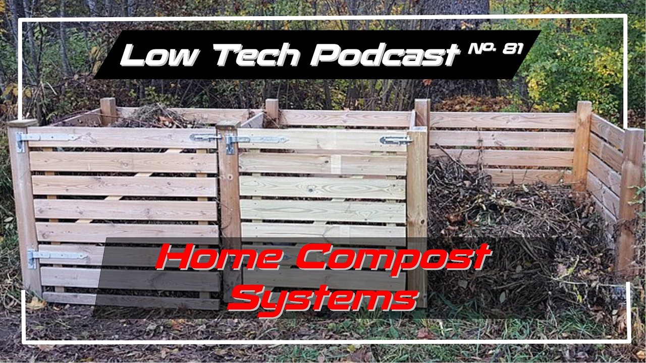 Thumbnail for Home Compost Systems -- Low Tech Podcast, No. 81