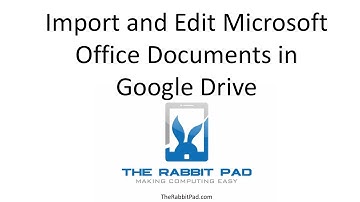 How to Import and Edit Microsoft Office Files in Google Drive Docs