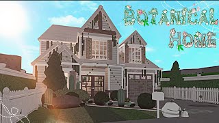 Bloxburg: Botanical home || House build Bloxburg: Botanical home || House build