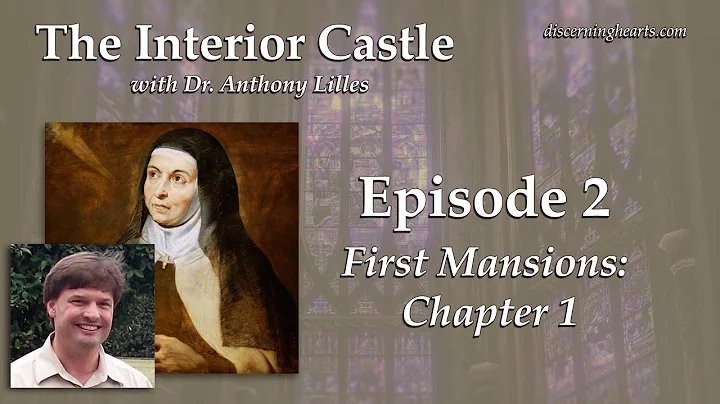 First Mansions: Chapter 1  The Interior Castle by ...