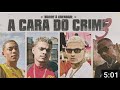 A CARA DO CRIME 3 "Brinde à Liberdade" - Poze | Bielzin | Filipe Ret | Orochi (prod. Nemo, Ajaxx)