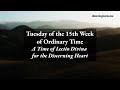 Tuesday of the Fifteenth Week in Ordinary Time - A Time of Lectio Divina for the Discerning Heart