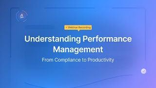 Understanding Performance Management From Compliance to Productivity | Xemplo Webinar