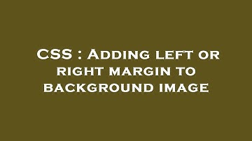CSS : Adding left or right margin to background image