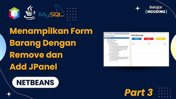 Displaying a Form with JPanel Removing and Adding | Final Assignment | Netbeans Indonesia | Part 3