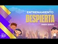 Entrenamiento DESPIERTA para niños y adolescentes - Clase introductoria