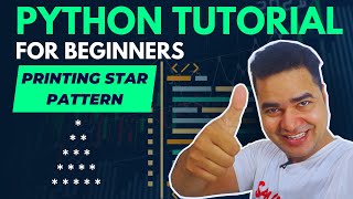 Python Tutorial For Beginners Printing Star Pattern In Python