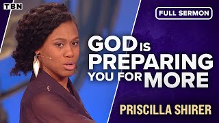 Priscilla Shirer: You're Right Where You Need to Be | FULL SERMON | TBN by TBN 427,413 views 3 months ago 32 minutes