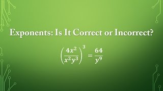 Exponents: Is the Problem Correct or Incorrect
