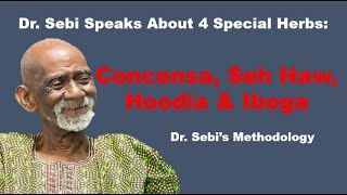 Dr Sebi Speaks About 4 Special Herbs