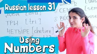 31 Russian Lesson / Using numbers / Learn Russian with Irina