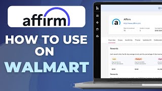 How To Use Affirm At Walmart In Store | Updated 2025 Guide