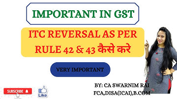 How to calculate ITC Reversal under Rule 42 & 43?