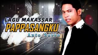 Lagu Makassar Top , Anto Sarro  - PAPPASANGKU - Lagu Lagu Makassar Viral