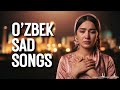 Best Uzbek Heartbreak Remix 💔 Emotional Slow Music Collection