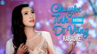 [KARAOKE] Chuyện Tình Không Dĩ Vãng - Mai Lệ Quyên