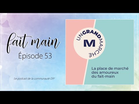 #53 Les coulisses d'Un Grand Marché