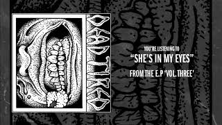 Dead Tired - She's In My Eyes (Official Audio)