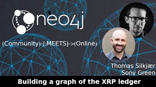 Building a graph of the XRP ledger (Neo4j Online Meetup #53)
