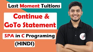 Continue and GoTo Statement | SPA/C Programming in Hindi