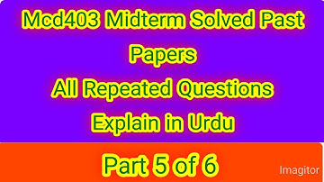 Mcd403 midterm solved papers|mcd403|vu|Mcd403 final term past paper|vu topic based videos