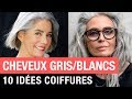 CHEVEUX GRIS BLANCS 10 COIFFURES POUR LES METTRE EN VALEUR 