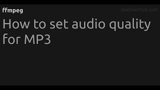 How to set audio quality for MP3 #ffmpeg