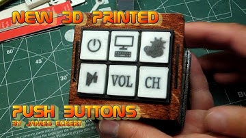New 3D Printed Push Buttons