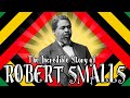 Robert Smalls: A Journey from Slavery to Freedom