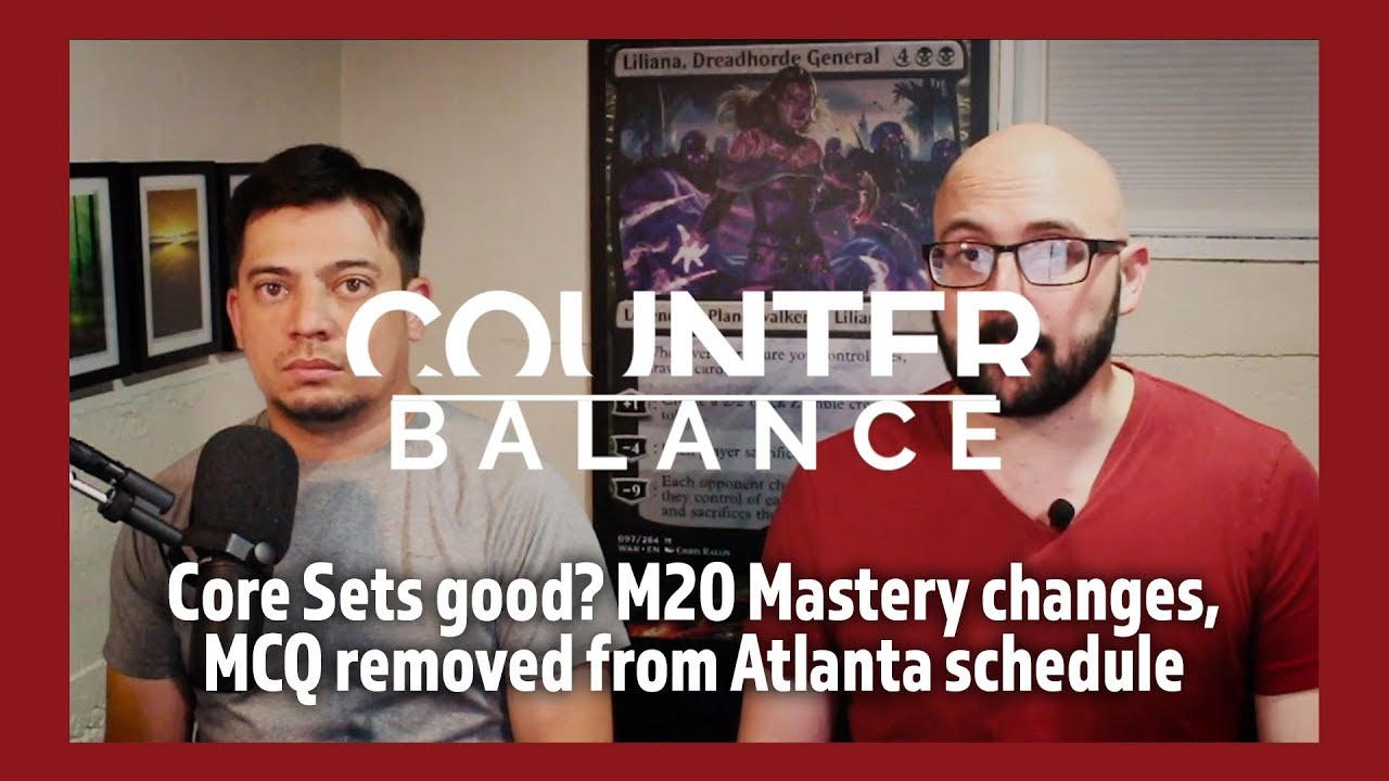 Core Sets Good M20 Mastery Changes MCQ Removed From Atlanta Schedule core-sets-good-m20-mastery-changes-mcq-removed-from-atlanta-schedule