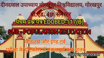 DDUGUGKP B.Ed. 4th SEMESTER 5th PAPER EDUBED-117(B) POPULATION EDUCATION IMPORTANT QUE-ANS