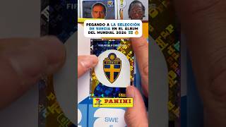 Pegando a la Selección de Suecia en el álbum del Mundial 2026 🇸🇪🔥