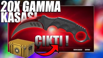 20X GAMMA KASASINDAN KARAMBİT ÇIKTI!-CS2 KASA AÇILIMI