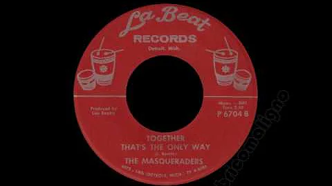 The Masqueraders - Together That's The Only Way