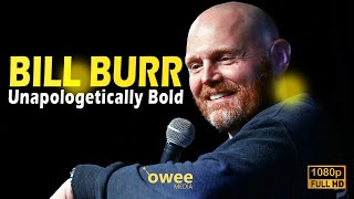 Bill Burr - Unapologetically Bold in His Provocative Comedy