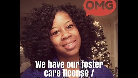 We have our foster care license / and 2 placements!