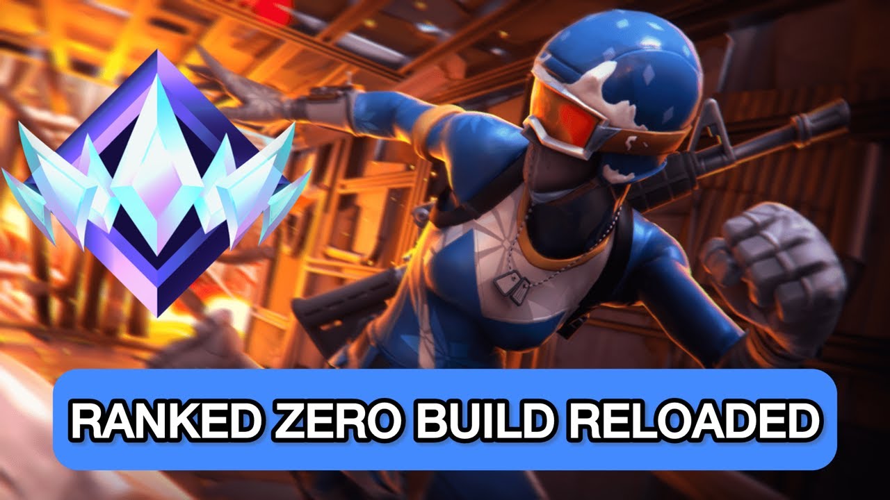 Ranked Play Zero Build Reloaded - YouTube