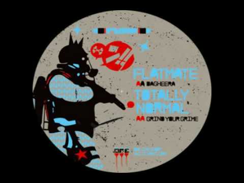 Flatmate — Totally Normal - Grind Your Grime
